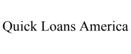 QUICK LOANS AMERICA trademark