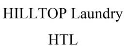 HILLTOP LAUNDRY HTL trademark