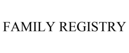 FAMILY REGISTRY trademark
