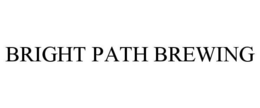 BRIGHT PATH BREWING trademark