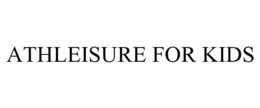 ATHLEISURE FOR KIDS trademark