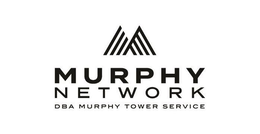 M MURPHY NETWORK DBA MURPHY TOWER SERVICE trademark
