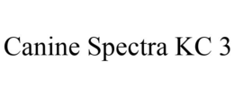 CANINE SPECTRA KC 3 trademark