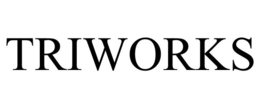 TRIWORKS trademark