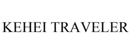 KEHEI TRAVELER trademark