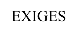 EXIGES trademark
