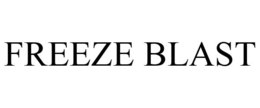 FREEZE BLAST trademark