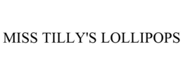 MISS TILLY'S LOLLIPOPS trademark