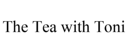 THE TEA WITH TONI trademark