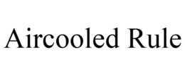 AIRCOOLED RULE trademark