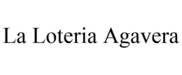 LA LOTERIA AGAVERA trademark