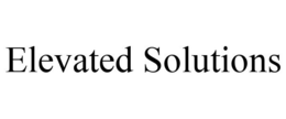 ELEVATED SOLUTIONS trademark