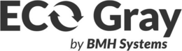 ECO GRAY BY BMH SYSTEMS trademark