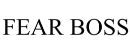 FEAR BOSS trademark