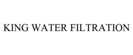 KING WATER FILTRATION trademark