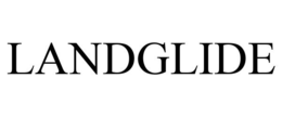 LANDGLIDE trademark