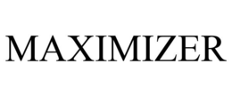 MAXIMIZER trademark