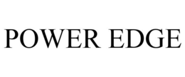 POWER EDGE trademark