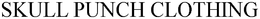 SKULL PUNCH CLOTHING trademark