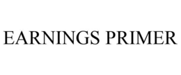 EARNINGS PRIMER trademark