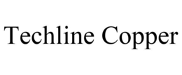 TECHLINE COPPER trademark