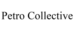 PETRO COLLECTIVE trademark
