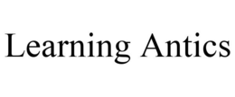 LEARNING ANTICS trademark