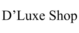D'LUXE SHOP trademark