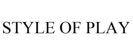 STYLE OF PLAY trademark