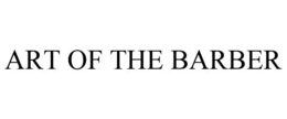 ART OF THE BARBER trademark