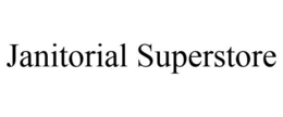 JANITORIAL SUPERSTORE trademark