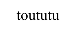 TOUTUTU trademark