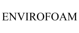 ENVIROFOAM trademark