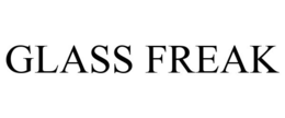 GLASS FREAK trademark