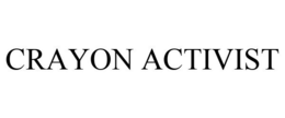 CRAYON ACTIVIST trademark