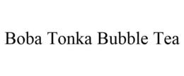 BOBA TONKA BUBBLE TEA trademark
