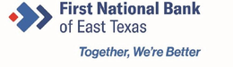 FIRST NATIONAL BANK OF EAST TEXAS TOGETHER, WE'RE BETTER trademark
