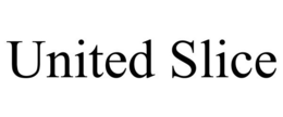 UNITED SLICE trademark
