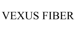 VEXUS FIBER trademark