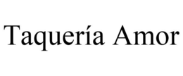 TAQUERIA AMOR trademark