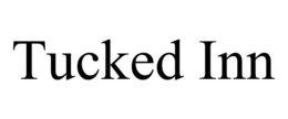 TUCKED INN trademark