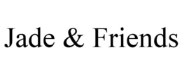 JADE & FRIENDS trademark