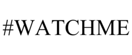 #WATCHME trademark