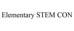 ELEMENTARY STEM CON trademark