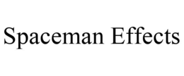 SPACEMAN EFFECTS trademark