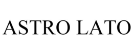ASTRO LATO trademark