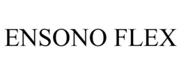ENSONO FLEX trademark