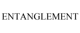 ENTANGLEMENT trademark