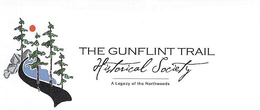 THE GUNFLINT TRAIL HISTORICAL SOCIETY A LEGACY OF THE NORTHWOODS trademark