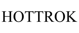 HOTTROK trademark